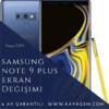 Samsung Note 9 Plus Ekran Değişimi