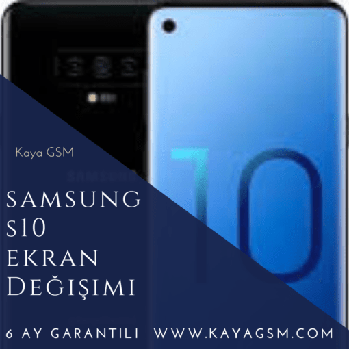 Samsung S10 Ekran Değişimi