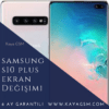 Samsung S10 Plus Ekran Değişimi