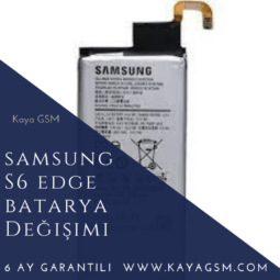 Samsung S6 Edge Batarya Değişimi