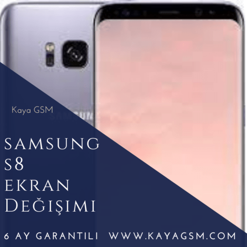 Samsung S8 Ekran Değişimi