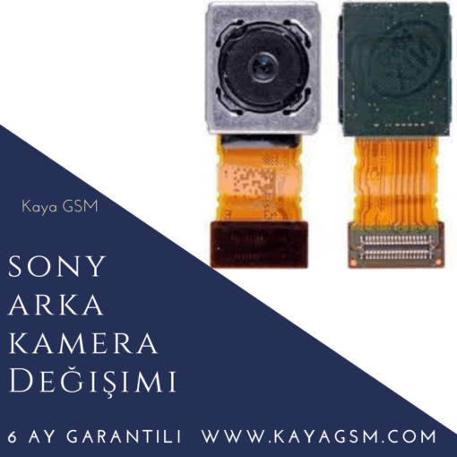 Sony Arka Kamera Değişimi