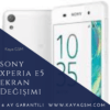 Sony Xperia E5 Ekran Değişimi
