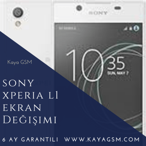 Sony Xperia L1 Ekran Değişimi