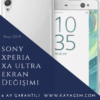 Sony Xperia XA Ultra Ekran Değişimi