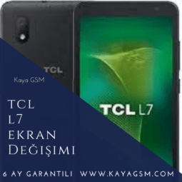 TCL L7 Ekran Değişimi