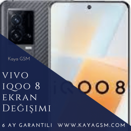 Vivo İqoo 8 Ekran Değişimi