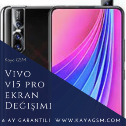 Vivo V15 Pro Ekran Değişimi