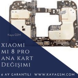 Xiaomi Mi 8 Pro Ana kart Değişimi