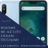 Xiaomi Mi A2 Lite Ekran Değişimi