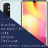 Xiaomi Mi Note 10 Lite Ekran Değişimi