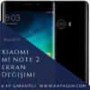 Xiaomi Mi Note 2 Ekran Değişimi