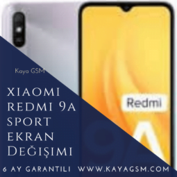 Xiaomi Redmi 9A Sport Ekran Değişimi