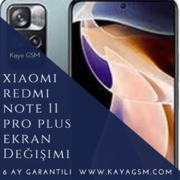 Xiaomi Redmi Note 11 Pro Plus Ekran Değişimi
