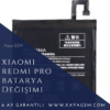 Xiaomi Telefon Batarya Değişimi 36 Xiaomi Redmi Pro Batarya Değişimi