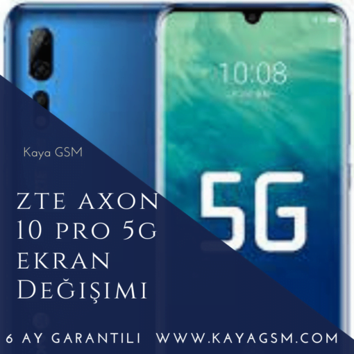 Zte Axon 10 Pro 5G Ekran Değişimi